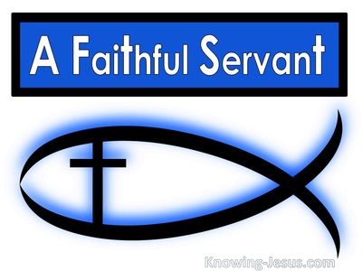 A Faithful Servant